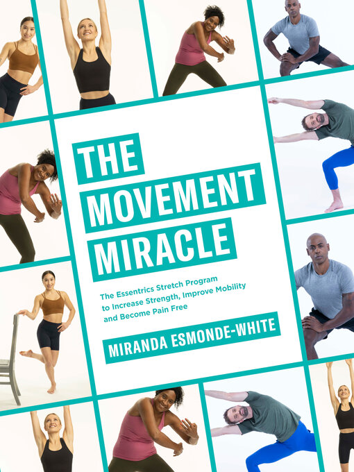 Title details for The Movement Miracle by Miranda Esmonde-White - Wait list